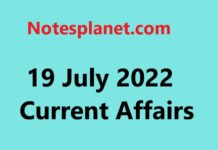 19 July 2022 Current Affairs 19 July 2022 Current Affairs