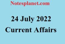 24 July 2022 Current Affairs 24 July 2022 Current Affairs