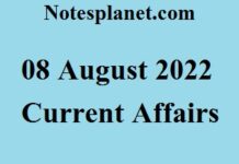 08 August 2022 Current Affairs 08 August 2022 Current Affairs