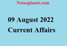 09 August 2022 Current Affairs
