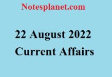 22 August 2022 Current Affairs 22 August 2022 Current Affairs
