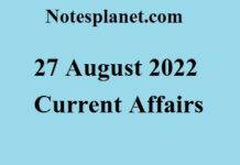 27 August 2022 Current Affairs 27 August 2022 Current Affairs