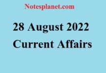 28 August 2022 Current Affairs 28 August 2022 Current Affairs