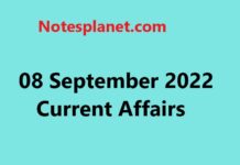 08 September 2022 Current Affairs 08 September 2022 Current Affairs