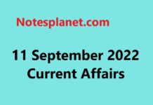 11 September 2022 Current Affairs 11 September 2022 Current Affairs