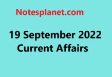 19 September 2022 Current Affairs 19 September 2022 Current Affairs