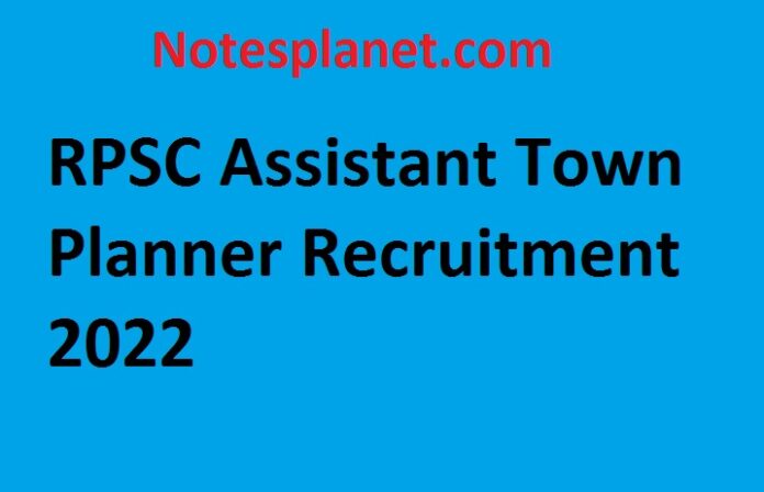 RPSC Assistant Town Planner Recruitment 2022