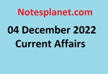 04 December 2022 Current Affairs 04 December 2022 Current Affairs