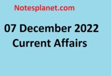 07 December 2022 Current Affairs 07 December 2022 Current Affairs