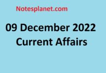 09 December 2022 Current Affairs 09 December 2022 Current Affairs