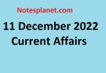 11 December 2022 Current Affairs 11 December 2022 Current Affairs