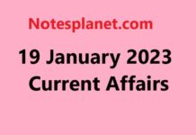 19 January 2023 Current Affairs 19 January 2023 Current Affairs