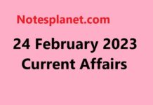 24 February 2023 Current Affairs 24 February 2023 Current Affairs