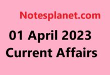 01 April 2023 Current Affairs 01 April 2023 Current Affairs