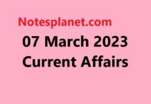 07 March 2023 Current Affairs 07 March 2023 Current Affairs