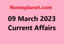 09 March 2023 Current Affairs 09 March 2023 Current Affairs