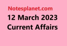 12 March 2023 Current Affairs 12 March 2023 Current Affairs