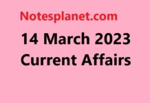14 March 2023 Current Affairs 14 March 2023 Current Affairs