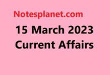 15 March 2023 Current Affairs 15 March 2023 Current Affairs