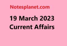 19 March 2023 Current Affairs 19 March 2023 Current Affairs