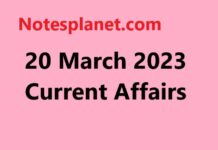 20 March 2023 Current Affairs 20 March 2023 Current Affairs