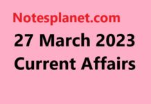 27 March 2023 Current Affairs 27 March 2023 Current Affairs