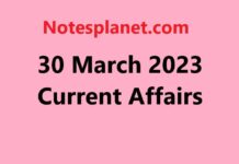 30 March 2023 Current Affairs 30 March 2023 Current Affairs