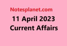 11 April 2023 Current Affairs 11 April 2023 Current Affairs