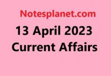 13 April 2023 Current Affairs 13 April 2023 Current Affairs