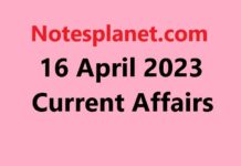 16 April 2023 Current Affairs 16 April 2023 Current Affairs