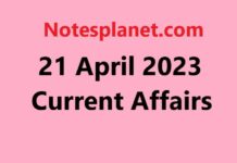 21 April 2023 Current Affairs 21 April 2023 Current Affairs
