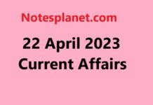 22 April 2023 Current Affairs 22 April 2023 Current Affairs