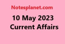 10 May 2023 Current Affairs 10 May 2023 Current Affairs