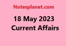 18 May 2023 Current Affairs 18 May 2023 Current Affairs