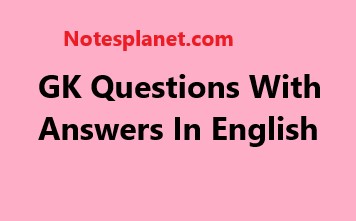 GK Questions With Answers In English