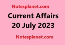 Current Affairs 20 July 2023 Current Affairs 20 July 2023