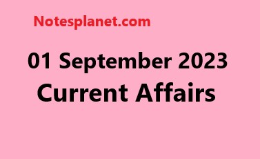 01 September 2023 Current Affairs