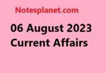06 August 2023 Current Affairs 06 August 2023 Current Affairs