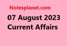 07 August 2023 Current Affairs 07 August 2023 Current Affairs