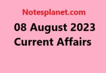08 August 2023 Current Affairs 08 August 2023 Current Affairs
