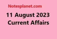 11 August 2023 Current Affairs 11 August 2023 Current Affairs