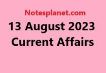 13 August 2023 Current Affairs 13 August 2023 Current Affairs