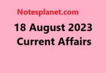 18 August 2023 Current Affairs 18 August 2023 Current Affairs