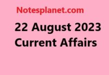 22 August 2023 Current Affairs 22 August 2023 Current Affairs