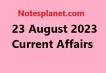 23 August 2023 Current Affairs 23 August 2023 Current Affairs