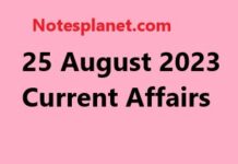 25 August 2023 Current Affairs 25 August 2023 Current Affairs