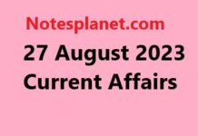 27 August 2023 Current Affairs 27 August 2023 Current Affairs