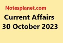 Current Affairs 30 October 2023 Current Affairs 30 October 2023