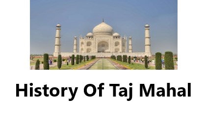 History Of Taj Mahal