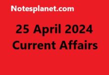 25 April 2024 Current Affairs 25 April 2024 Current Affairs